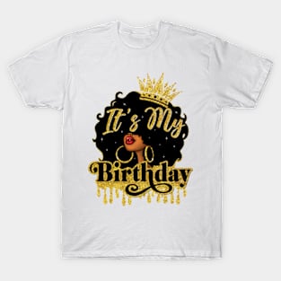 Black Queen African American Afro Women It's My Birthday T-Shirt